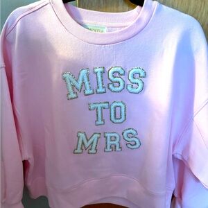 Oversize Miss to Mrs. Judith March sweatshirt. Brand New never worn!